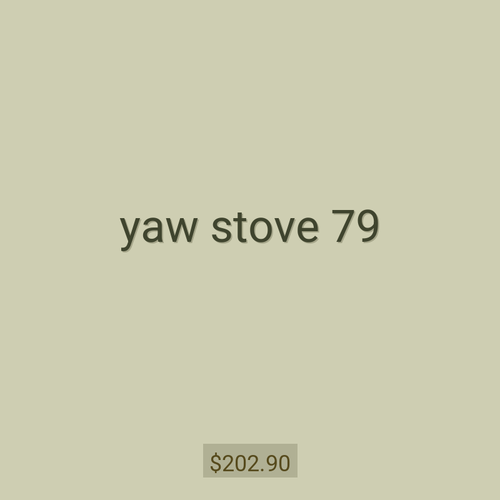 yaw stove 79