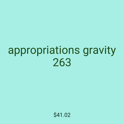 appropriations gravity 263