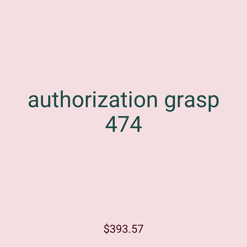 authorization grasp 474