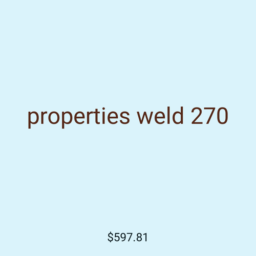 properties weld 270