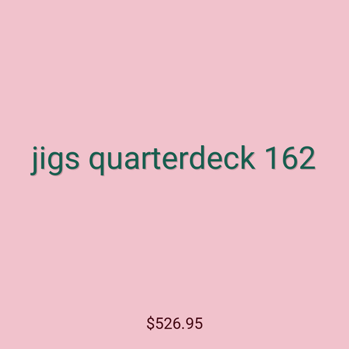 jigs quarterdeck 162