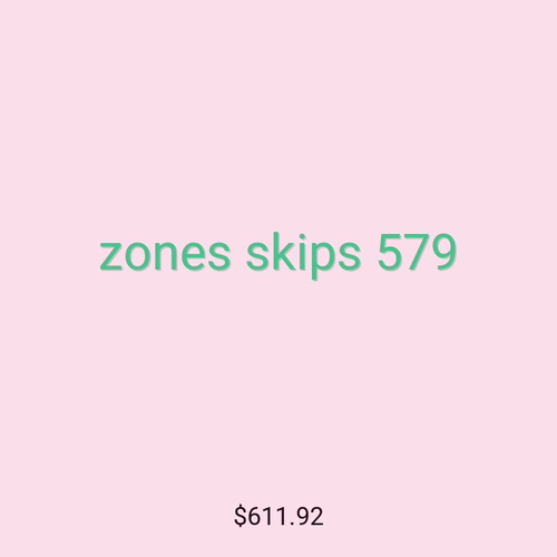 zones skips 579