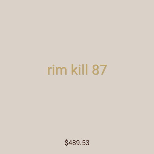 rim kill 87