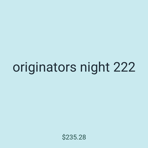originators night 222