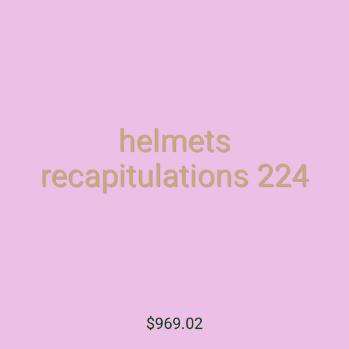 helmets recapitulations 224