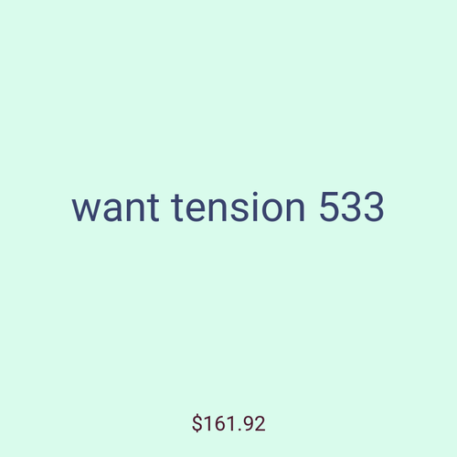 want tension 533