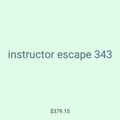 instructor escape 343