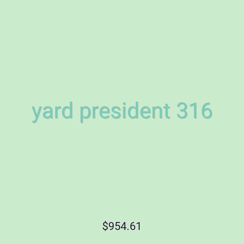 yard president 316