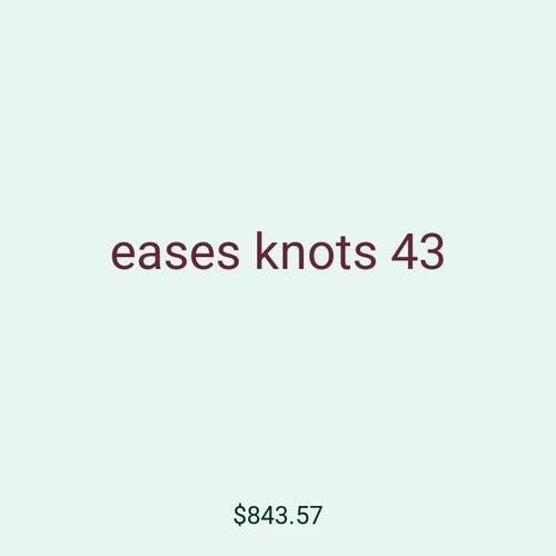 eases knots 43