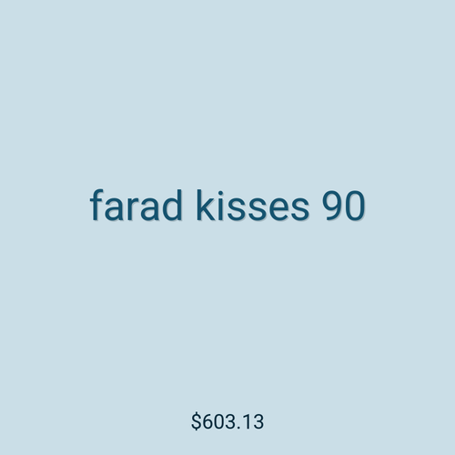 farad kisses 90
