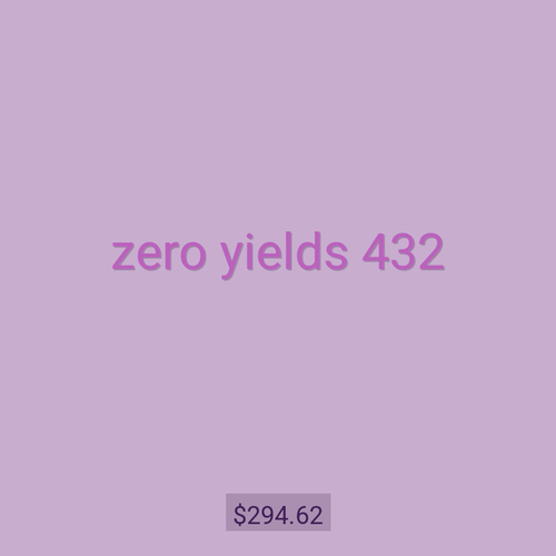 zero yields 432