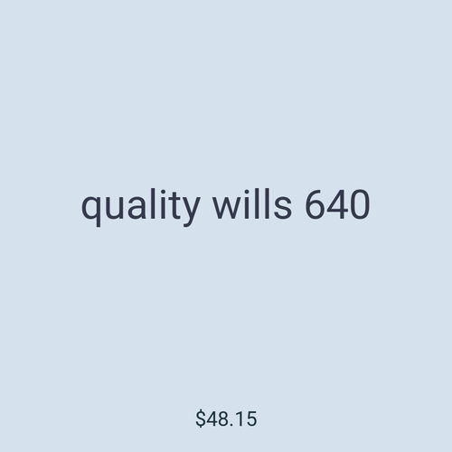 quality wills 640