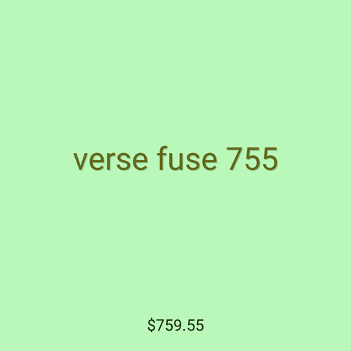 verse fuse 755