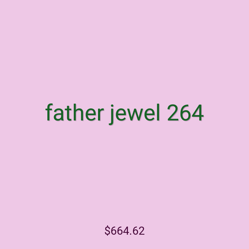 father jewel 264