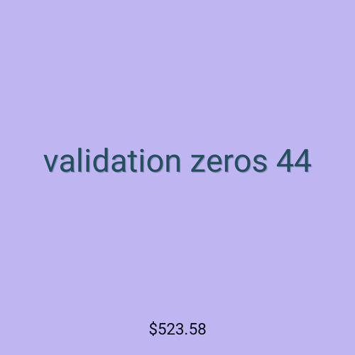 validation zeros 44