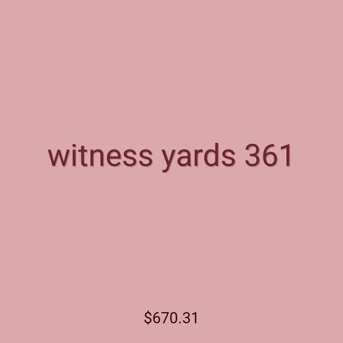 witness yards 361