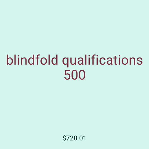 blindfold qualifications 500