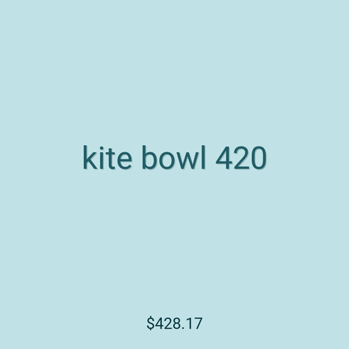 kite bowl 420