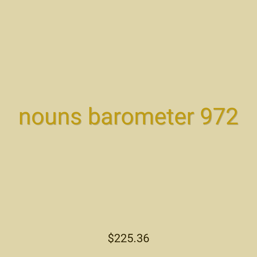 nouns barometer 972