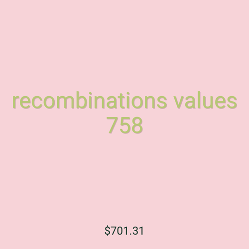 recombinations values 758