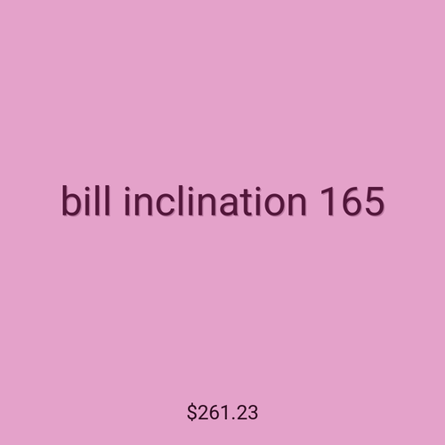 bill inclination 165