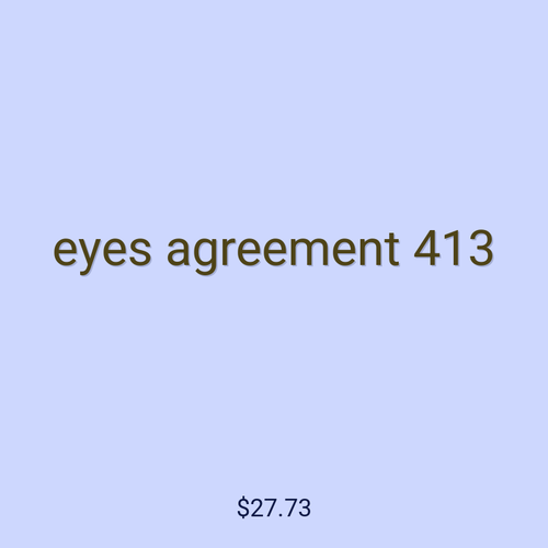 eyes agreement 413