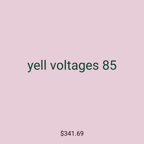 yell voltages 85