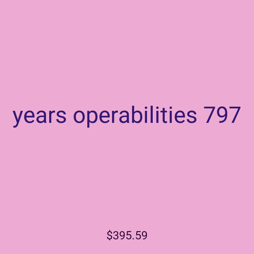 years operabilities 797