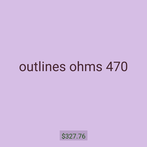outlines ohms 470