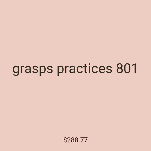 grasps practices 801