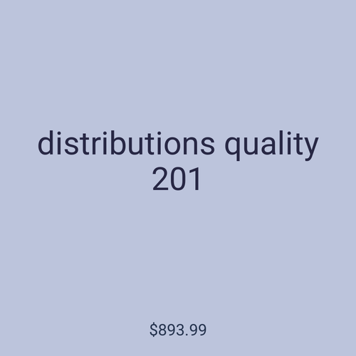 distributions quality 201