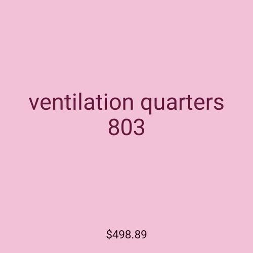 ventilation quarters 803