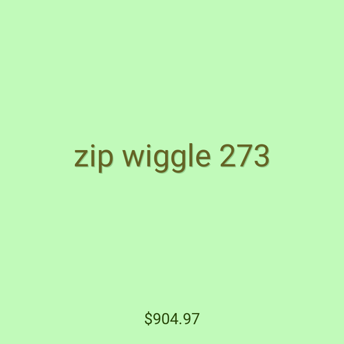 zip wiggle 273