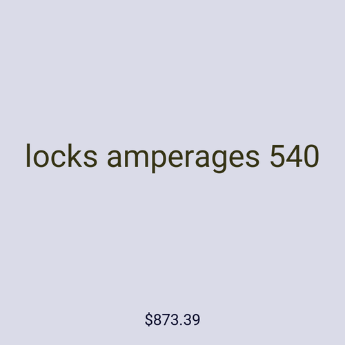 locks amperages 540