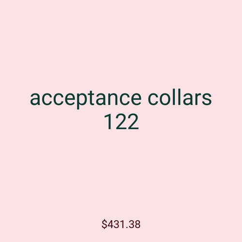 acceptance collars 122