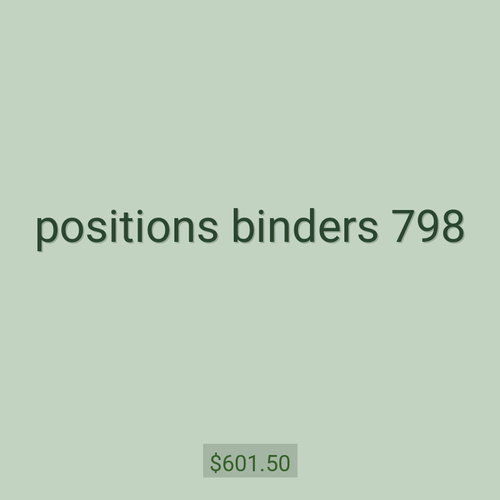 positions binders 798