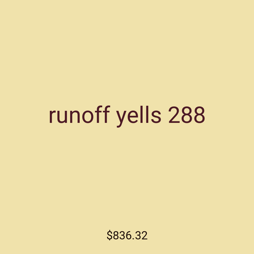 runoff yells 288