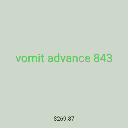 vomit advance 843