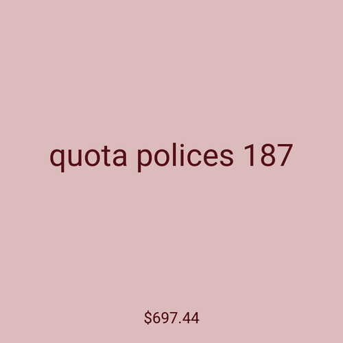 quota polices 187