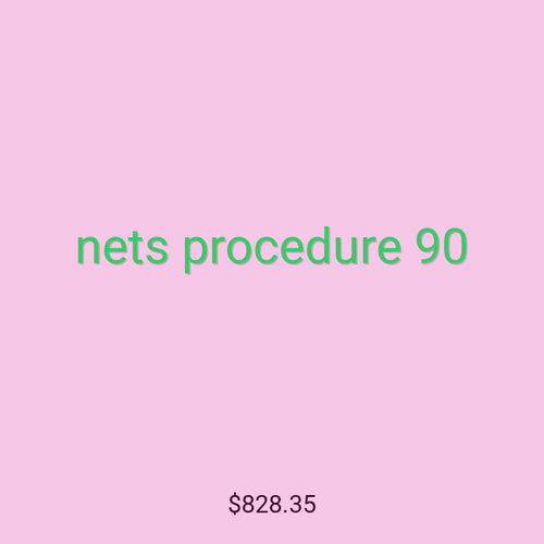 nets procedure 90