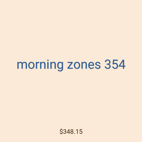 morning zones 354