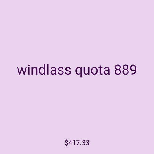 windlass quota 889
