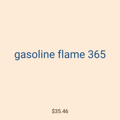 gasoline flame 365