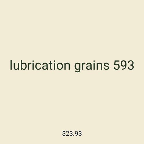 lubrication grains 593