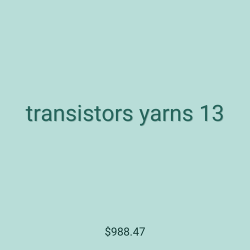 transistors yarns 13