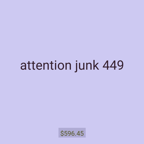 attention junk 449