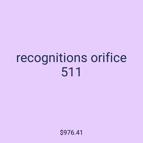 recognitions orifice 511