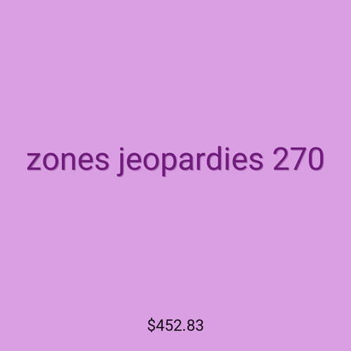 zones jeopardies 270