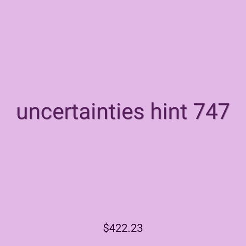 uncertainties hint 747