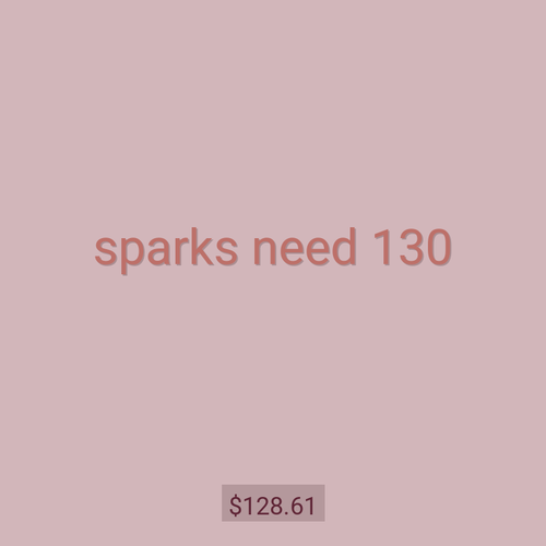 sparks need 130